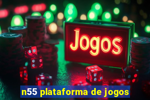 n55 plataforma de jogos